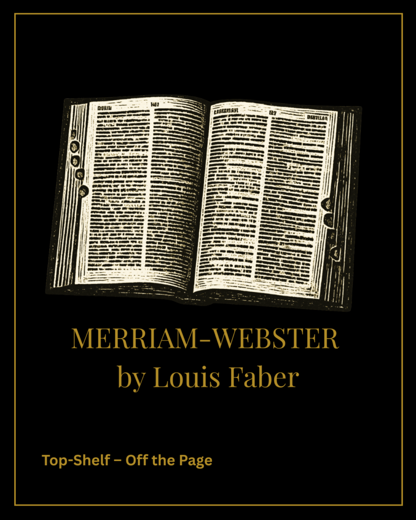 merriam webster by louis faber